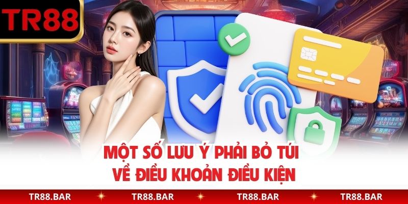 Một số lưu ý phải bỏ túi về điều khoản điều kiện